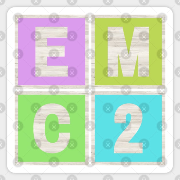 E = MC2 Sticker by Timeless Chaos